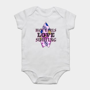 HOT Girls Love Surfing Baby Bodysuit